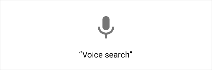 Voice search task with voice input in Material Design